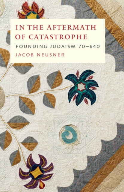 Book Cover for In the Aftermath of Catastrophe by Neusner, Jacob