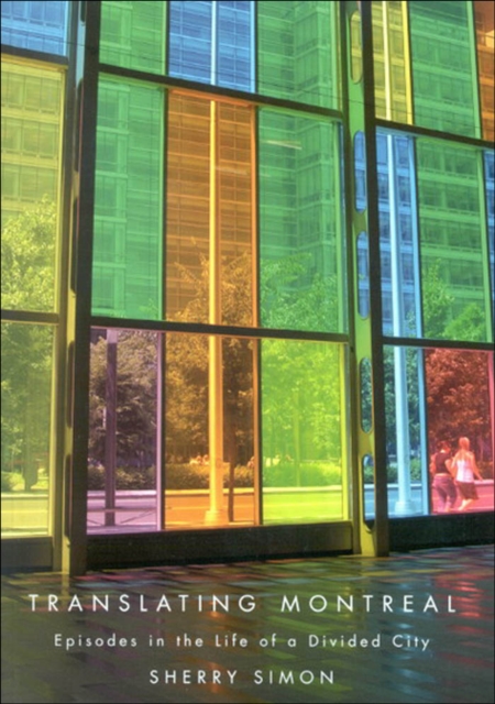 Book Cover for Translating Montreal by Sherry Simon