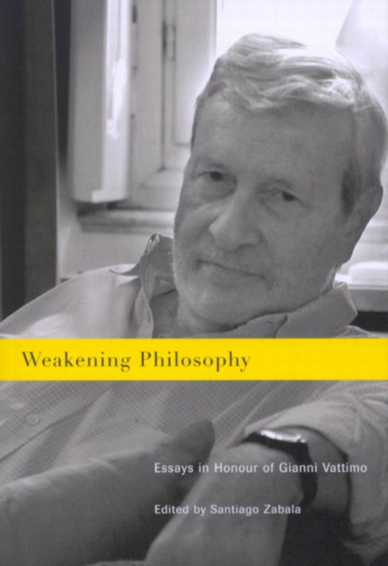 Book Cover for Weakening Philosophy by Santiago Zabala