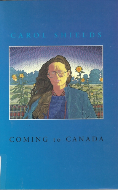 Book Cover for Coming to Canada by Carol Shields