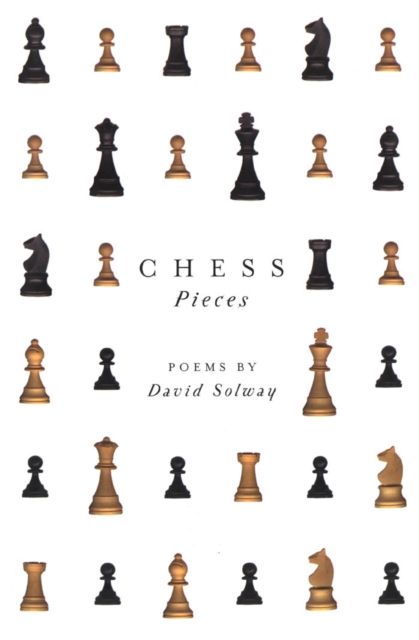 Book Cover for Chess Pieces by David Solway