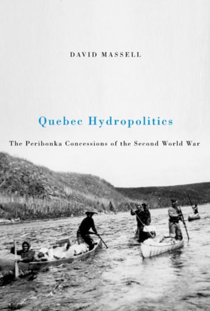 Book Cover for Quebec Hydropolitics by David Massell