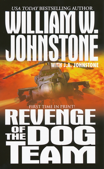 Book Cover for Revenge of The Dog Team by William W. Johnstone, J.A. Johnstone