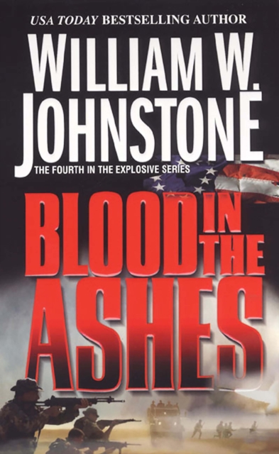 Book Cover for Blood in the Ashes by William W. Johnstone