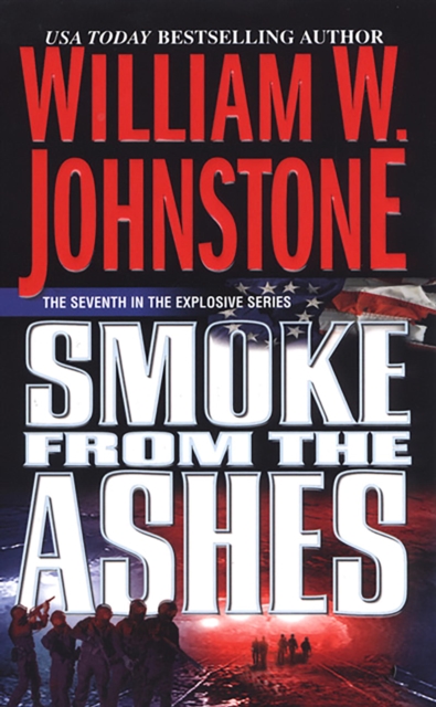 Book Cover for Smoke from the Ashes by William W. Johnstone