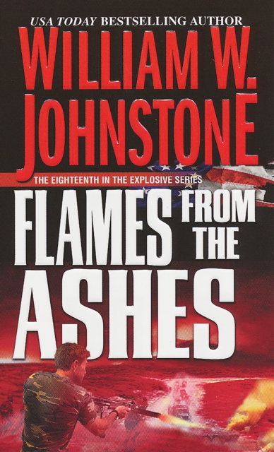 Book Cover for Flames from the Ashes by William W. Johnstone