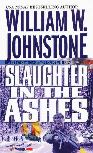 Book Cover for Slaughter In The Ashes by William W. Johnstone