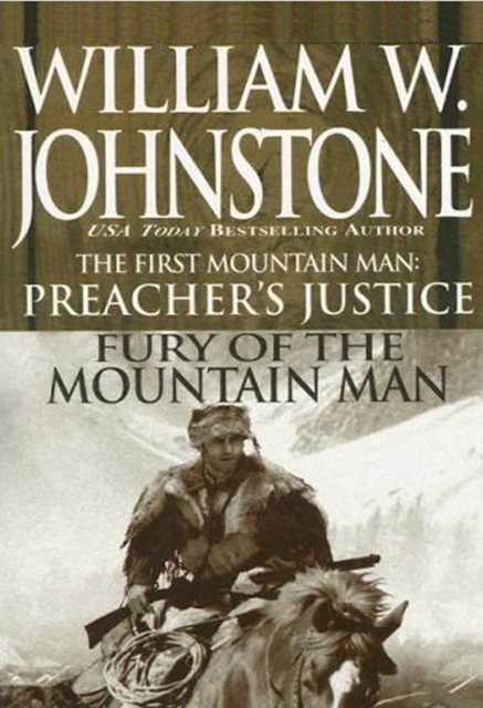 Book Cover for Preacher's Justice/fury Of The Mt Man by William W. Johnstone