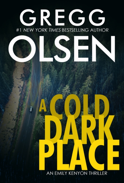 Book Cover for Cold Dark Place by Gregg Olsen