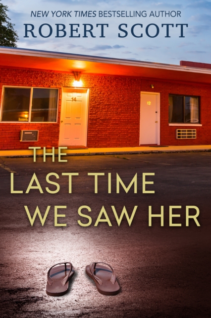 Book Cover for Last Time We Saw Her by Robert Scott