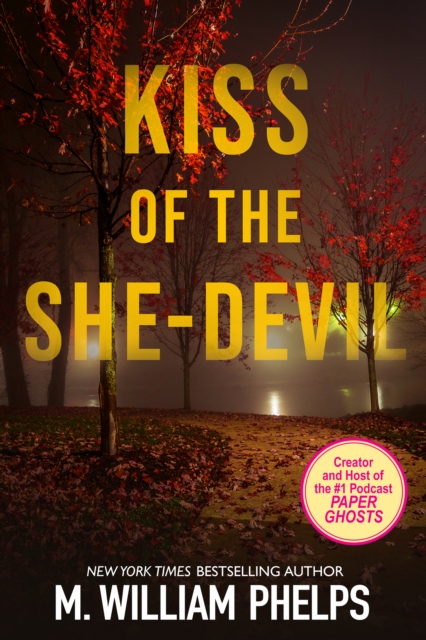 Book Cover for Kiss of the She-Devil by M. William Phelps