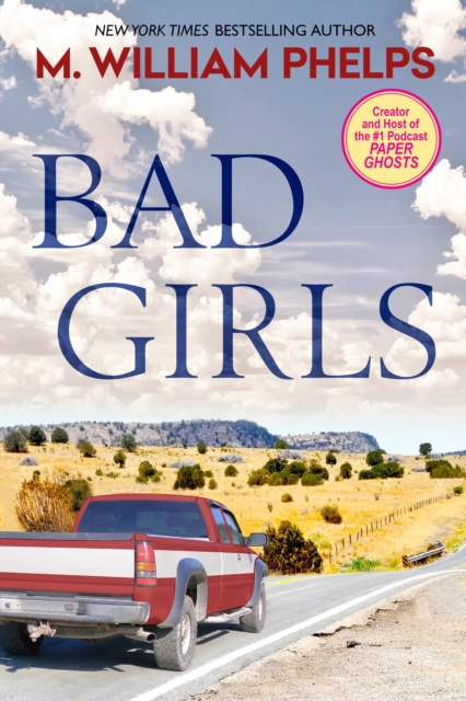 Book Cover for Bad Girls by M. William Phelps