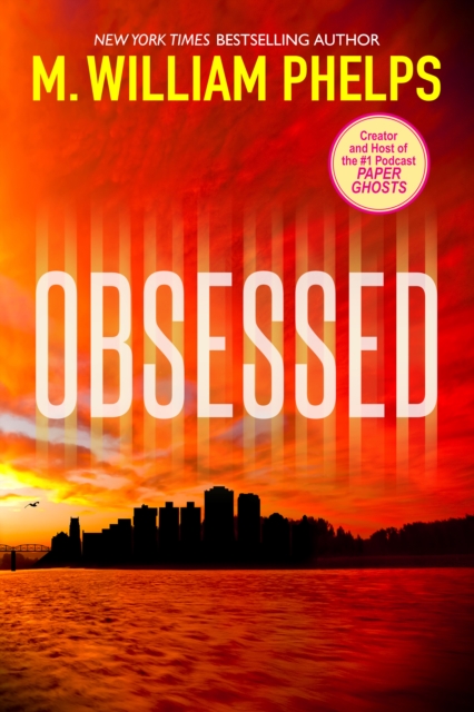 Book Cover for Obsessed by M. William Phelps