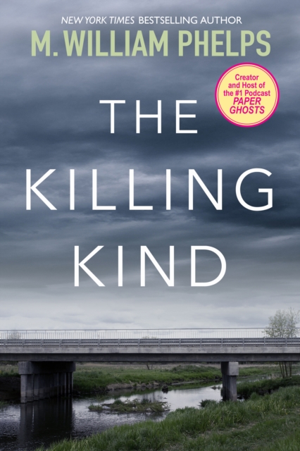 Book Cover for Killing Kind by M. William Phelps