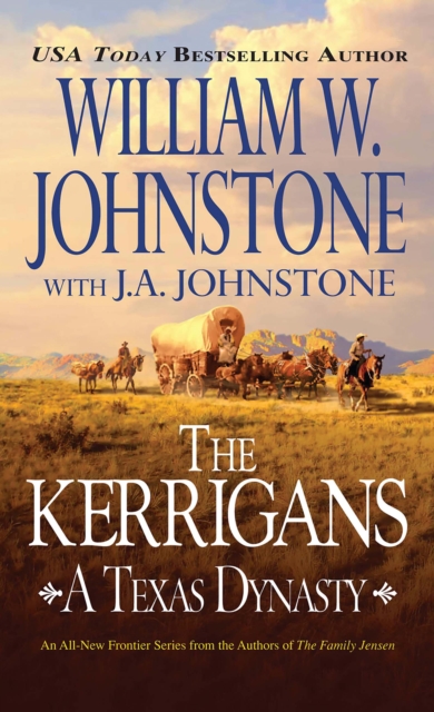 Book Cover for Kerrigans: A Texas Dynasty by William W. Johnstone, J.A. Johnstone