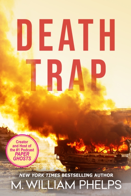 Book Cover for Death Trap by M. William Phelps