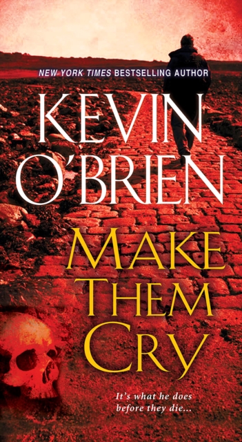 Book Cover for Make Them Cry by Kevin O'Brien