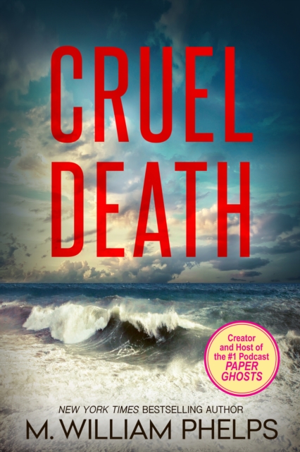 Book Cover for Cruel Death by M. William Phelps