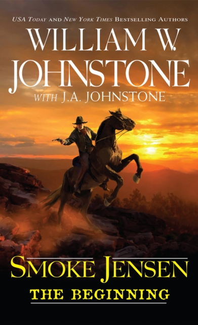 Book Cover for Smoke Jensen, The Beginning by William W. Johnstone, J.A. Johnstone