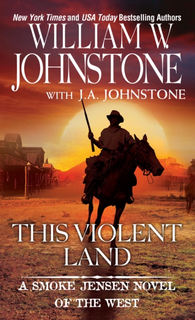 Book Cover for This Violent Land by William W. Johnstone, J.A. Johnstone