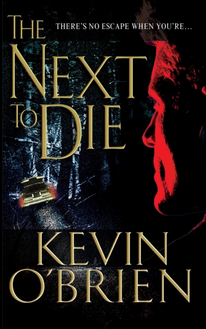 Book Cover for Next To Die by Kevin O'Brien