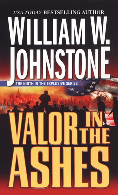 Book Cover for Valor In The Ashes by William W. Johnstone