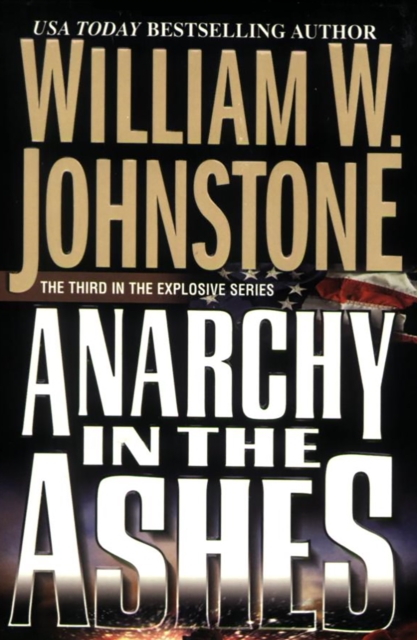 Book Cover for Anarchy In The Ashes by William W. Johnstone