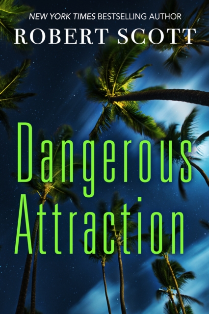 Book Cover for Dangerous Attraction: The Deadly Secret Life Of An All-american Girl by Robert Scott