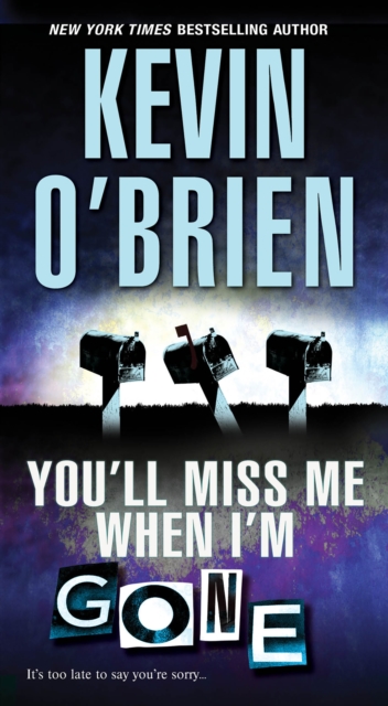 Book Cover for You'll Miss Me When I'm Gone by Kevin O'Brien