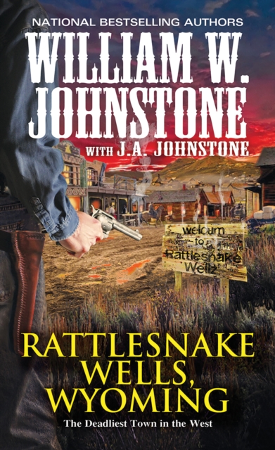 Book Cover for Rattlesnake Wells, Wyoming by William W. Johnstone, J.A. Johnstone