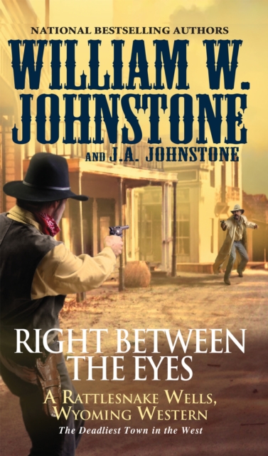 Book Cover for Right between the Eyes by William W. Johnstone, J.A. Johnstone