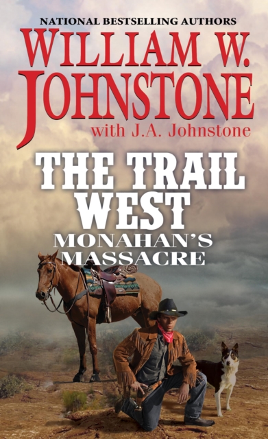 Book Cover for Monahan's Massacre by William W. Johnstone, J.A. Johnstone