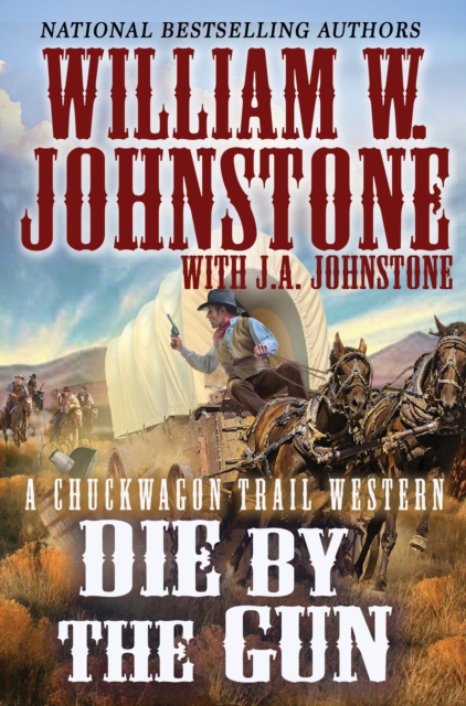 Book Cover for Die by the Gun by William W. Johnstone, J.A. Johnstone