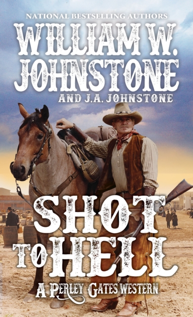 Book Cover for Shot to Hell by William W. Johnstone, J.A. Johnstone