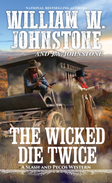 Book Cover for Wicked Die Twice by William W. Johnstone, J.A. Johnstone