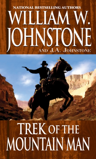 Book Cover for Trek of the Mountain Man by William W. Johnstone