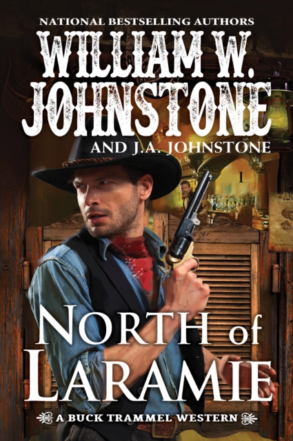 Book Cover for North of Laramie by William W. Johnstone, J.A. Johnstone