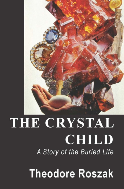 Book Cover for Crystal Child by Roszak, Theodore