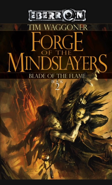 Book Cover for Forge of the Mindslayers by Tim Waggoner