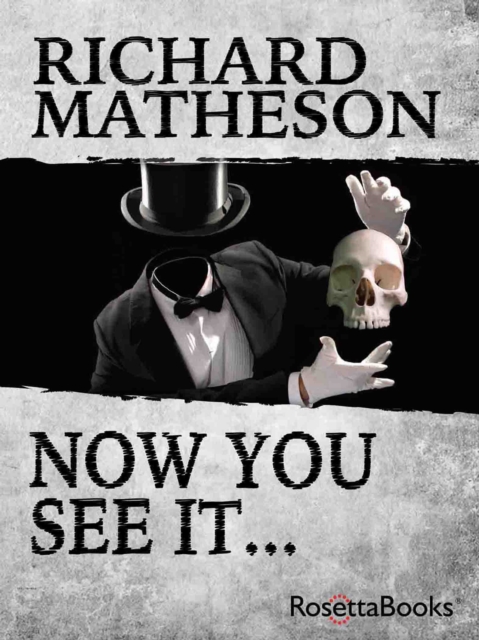 Book Cover for Now You See It . . . by Richard Matheson