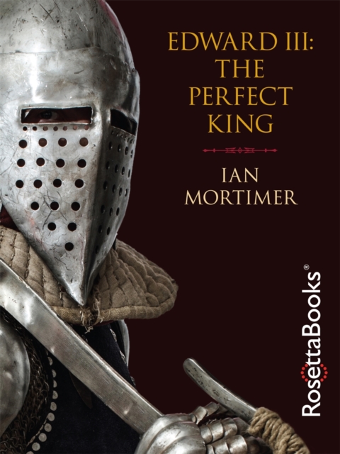 Book Cover for Edward III: The Perfect King by Ian Mortimer