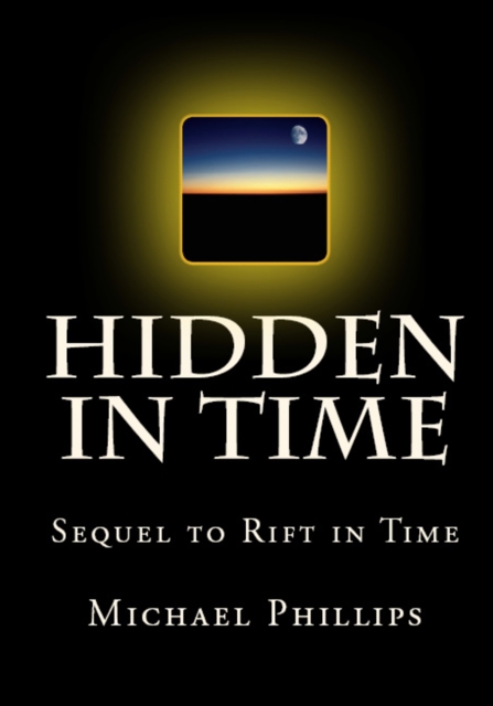 Book Cover for Hidden in Time by Michael Phillips