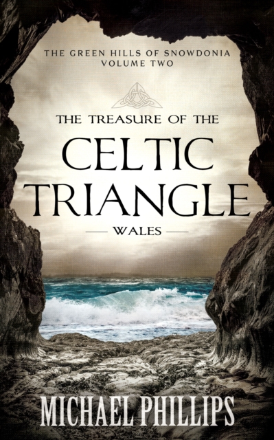 Book Cover for Treasure of the Celtic Triangle: Wales by Michael Phillips