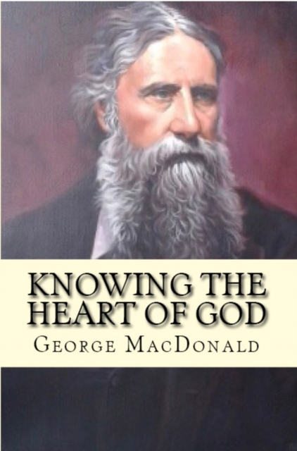 Book Cover for Knowing the Heart of God by George MacDonald