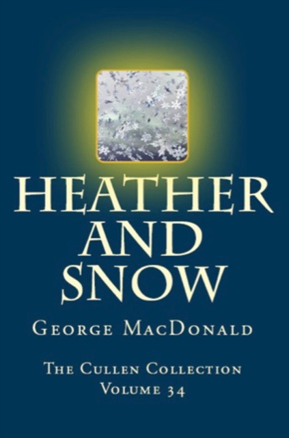 Book Cover for Heather and Snow by George MacDonald