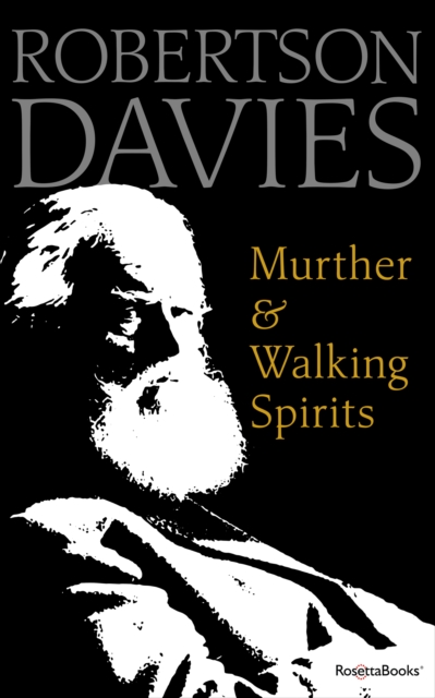 Book Cover for Murther & Walking Spirits by Robertson Davies