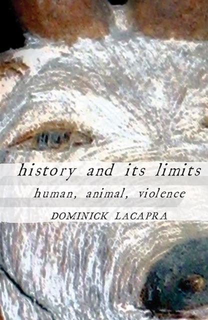Book Cover for History and Its Limits by Dominick LaCapra