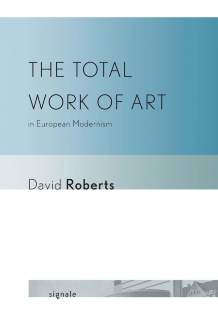 Book Cover for Total Work of Art in European Modernism by Roberts, David