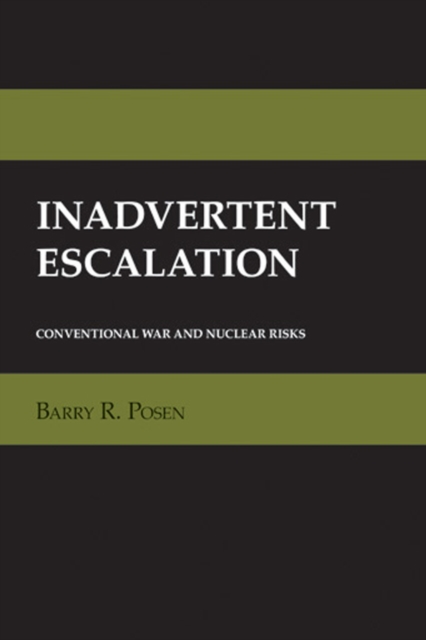 Book Cover for Inadvertent Escalation by Barry R. Posen