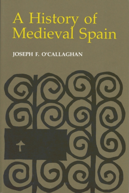 Book Cover for History of Medieval Spain by Joseph F. O'Callaghan